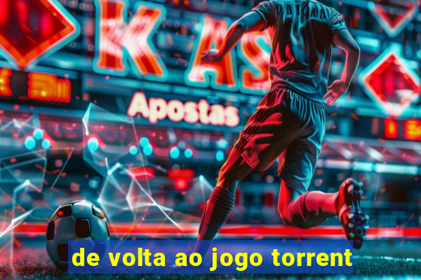 de volta ao jogo torrent